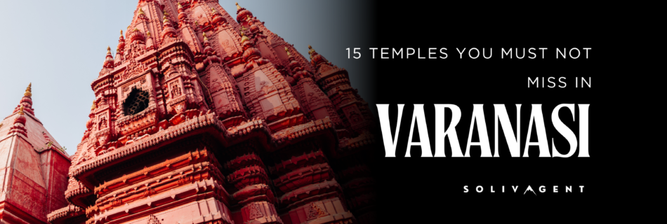 15 Temples in Varanasi