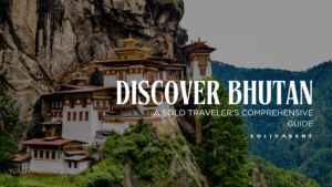 Solo Trip To Bhutan