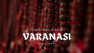 things to buy in varanasi